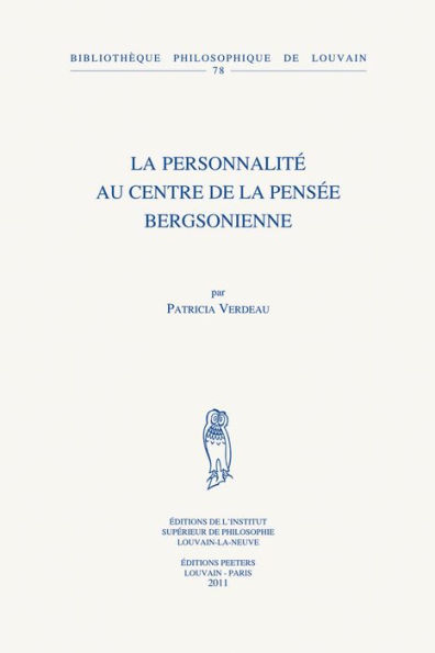 La personnalite au centre de la pensee bergsonienne