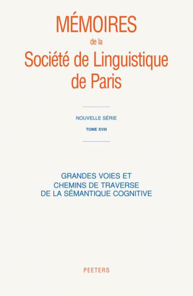 Grandes voies et chemins de traverse de la semantique cognitive