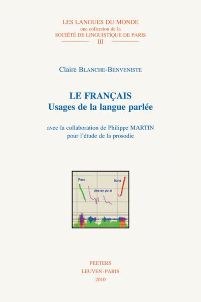 Le francais: Usages de la langue parlee