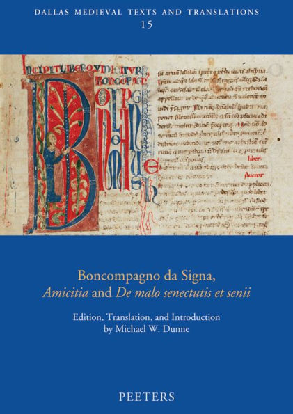 Boncompagno da Signa, Amicitia and De malo senectutis et senii
