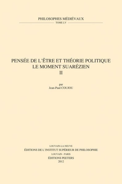 Pensee de l'etre et theorie politique. Le moment suarezien. II