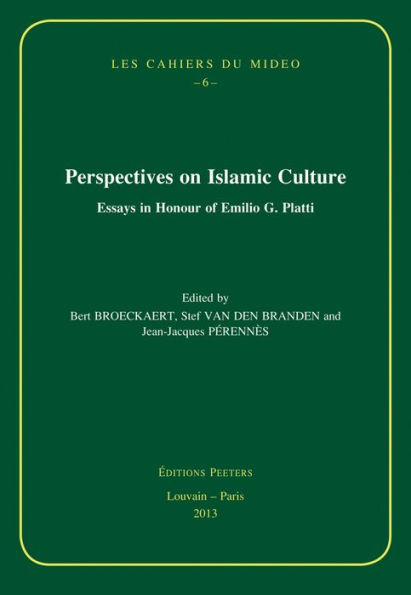 Perspectives on Islamic Culture: Essays in Honour of Emilio G. Platti