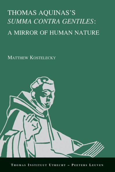 Thomas Aquinas's Summa contra gentiles: a Mirror of Human Nature