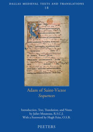 Title: Adam of Saint-Victor, Sequences, Author: J Mousseau