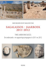 Title: Sagalassos - Jaarboek 2011-2012, Author: M Waelkens
