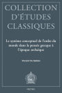 Le systeme conceptuel de l'ordre du monde dans la pensee grecque a l'epoque archaique: Time, moira, kosmos, themis et dike chez Homere et Hesiode