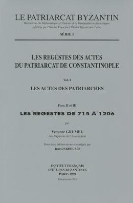 Les Actes des Patriarches II-III: Les Regestes de 715 a 1206