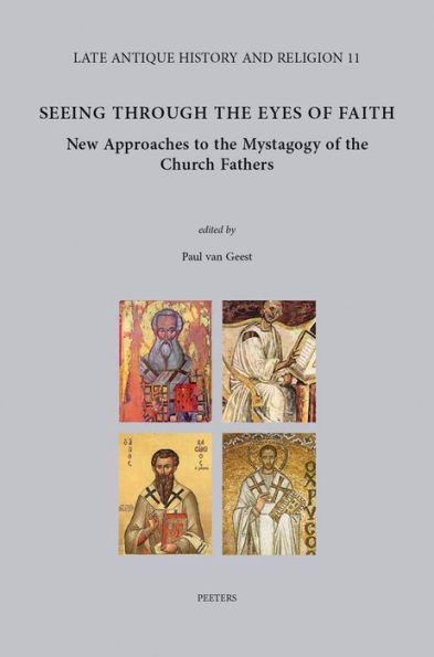 Seeing through the Eyes of Faith: New Approaches to the Mystagogy of the Church Fathers