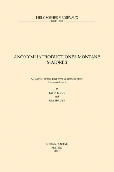 Anonymi Introductiones Montane Maiores: An Edition of the Text with an Introduction, Notes and Indices
