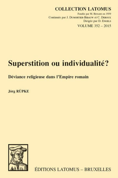 Superstition ou individualite?: Deviance religieuse dans l'Empire romain