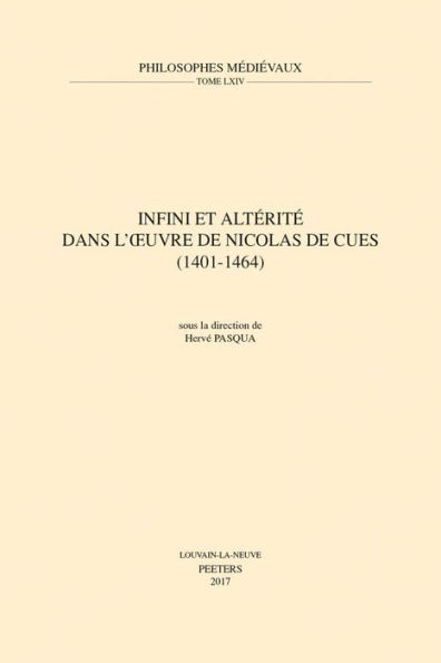 Infini et alterite dans l'oeuvre de Nicolas de Cues (1401-1464)