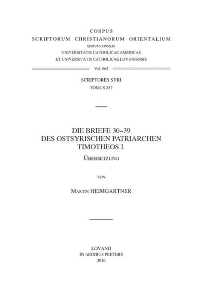 Die Briefe 30-39 des ostsyrischen Patriarchen Timotheos I. V.