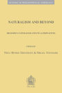 Naturalism and Beyond: Religious Naturalism and Its Alternatives