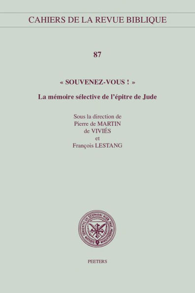 Souvenez-vous! La memoire selective de l'epitre de Jude