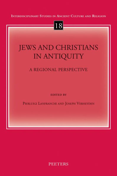 Jews and Christians in Antiquity: A Regional Perspective