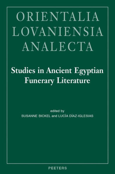 Studies in Ancient Egyptian Funerary Literature
