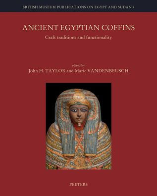 Ancient Egyptian Coffins: Craft Traditions and Functionality