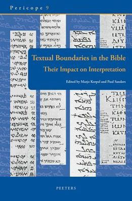 Textual Boundaries in the Bible: Their Impact on Interpretation