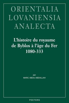 L'histoire du royaume de Byblos a l'age du Fer, 1080-333