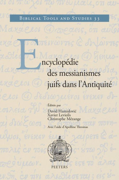 Encyclopedie des messianismes juifs dans l'Antiquite