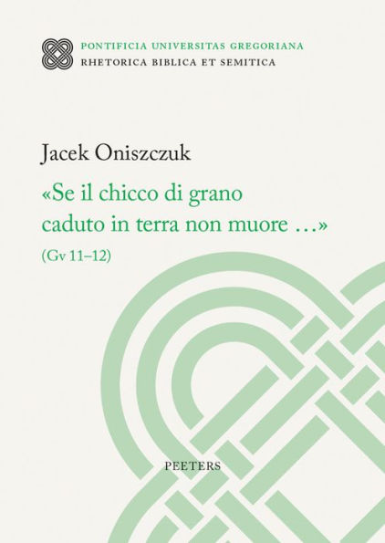 'Se il chicco di grano caduto in terra non muore...' (Gv 11-12)