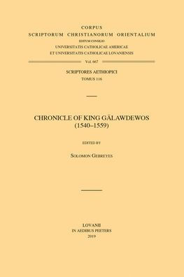 Chronicle of King Galawdewos (1540-1559). Text. Original Aethiopic Text.