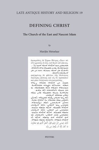 Defining Christ: The Church of the East and Nascent Islam