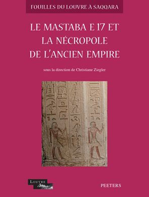 Le mastaba E17 et la necropole de l'Ancien Empire