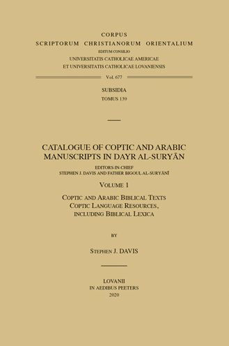 Catalogue of Coptic and Arabic Manuscripts in Dayr al-Suryan. Volume 1: Coptic and Arabic Biblical Texts; Coptic Language Resources, Including Biblical Lexica