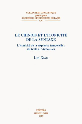 Le chinois et l'iconicite de la syntaxe: L'iconicite de la sequence temporelle: du texte a l'Aktionsart