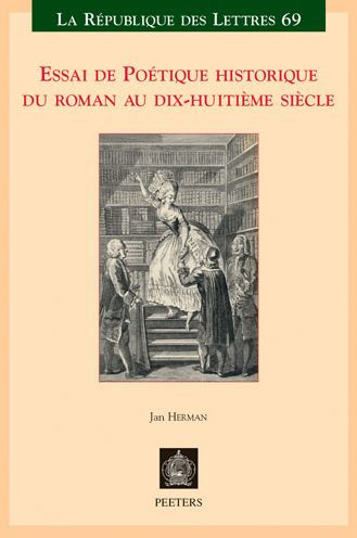 Essai de Poetique historique du roman au dix-huitieme siecle