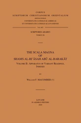 The Scala Magna of Shams al-Ri'asah Abu al-Barakat. Volume II: Apparatus of Variant Readings, Indexes