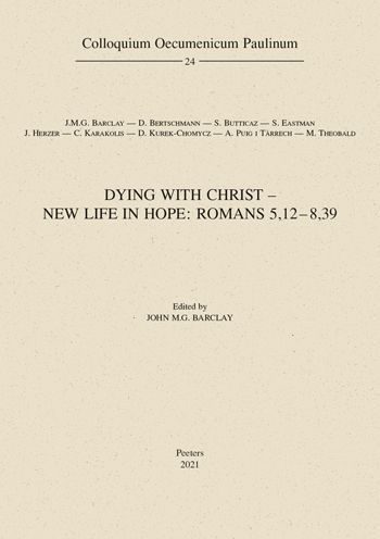 Dying with Christ - New Life in Hope: Romans 5,12-8,39