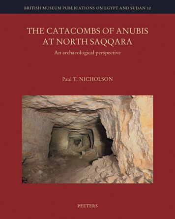 The Catacombs of Anubis at North Saqqara: An Archaeological Perspective