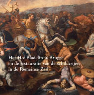 Title: Het Hof Bladelin in Brugge en de restauratie van de schilderijen in de Romeinse Zaal, Author: L Watteeuw