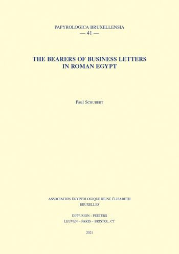 The Bearers of Business Letters in Roman Egypt