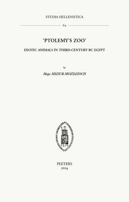'Ptolemy's Zoo': Exotic Animals in Third-Century BC Egypt