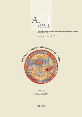 The Mamluk Sultanate and its Periphery