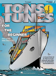 Title: Tons of Tunes for the Beginner: Trumpet - Grade 0.5 to 1 Book/Online Audio, Author: Mike Hannickel
