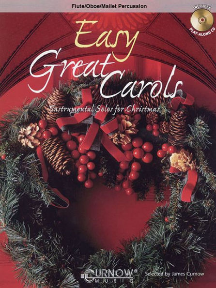 Easy Great Carols: Flute/Oboe/Mallet Percussion