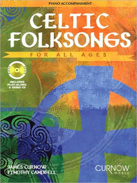 Celtic Folksongs for All Ages: Piano Accompaniment (No CD)