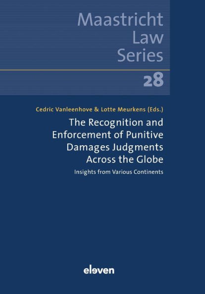 The Recognition and Enforcement of Punitive Damages Judgments Across the Globe: Insights from Various Continents