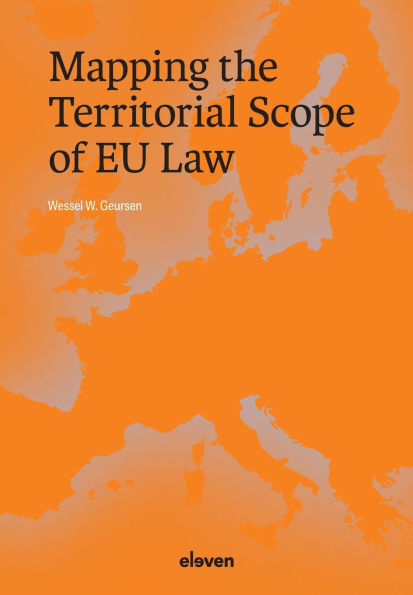 Mapping the Territorial Scope of EU Law