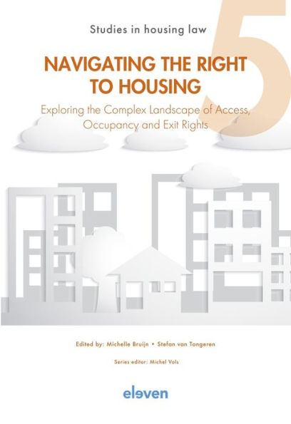 Navigating the Right to Housing: Exploring the Complex Landscape of Access, Occupancy and Exit Rights