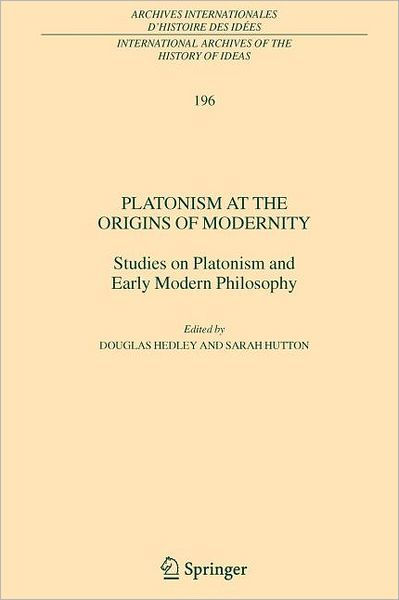 Platonism at the Origins of Modernity by Douglas Hedley, Paperback ...