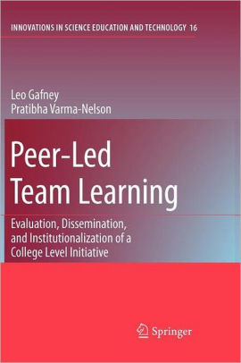 Peer-Led Team Learning by Leo Gafney, Pratibha Varma-Nelson, Paperback ...