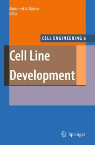 Title: Cell Line Development / Edition 1, Author: Mohamed Al-Rubeai