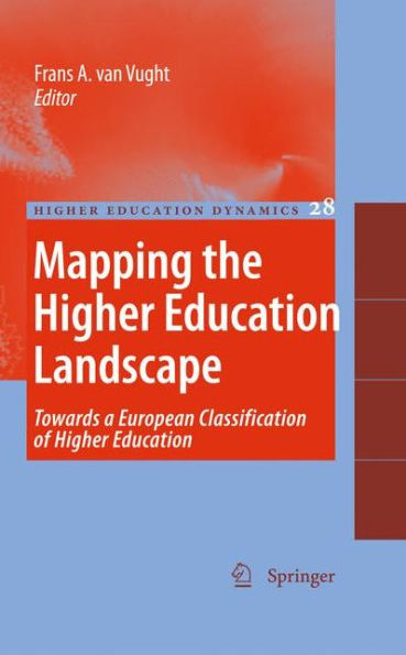 Mapping the Higher Education Landscape: Towards a European Classification of Higher Education / Edition 1