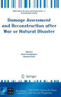 Damage Assessment and Reconstruction after War or Natural Disaster / Edition 1