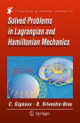 Solved Problems in Lagrangian and Hamiltonian Mechanics / Edition 1